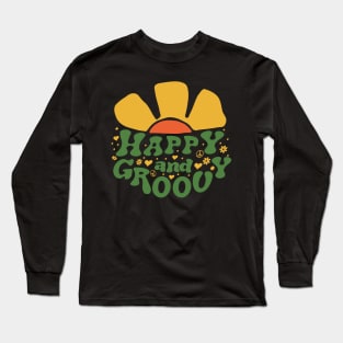 Happy and groovy Long Sleeve T-Shirt